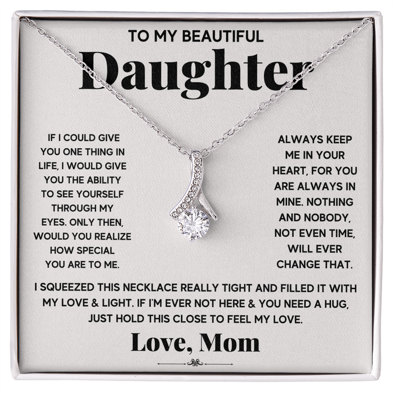 My Daughter My Everything - Alluring Beauty Necklace
