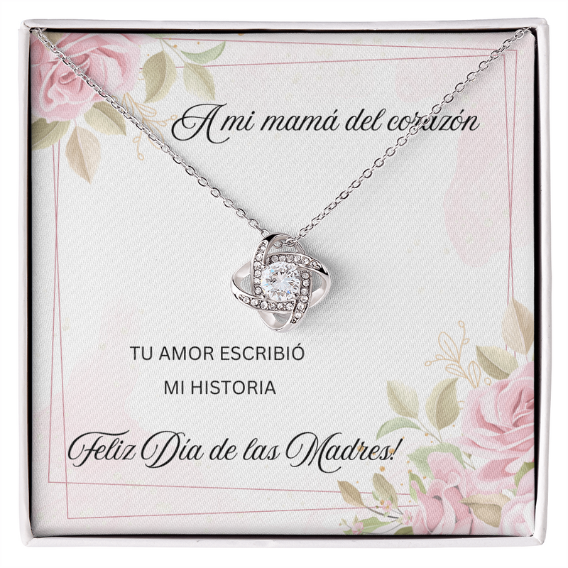 Love Knot Necklace- A mi Mamá del corazón