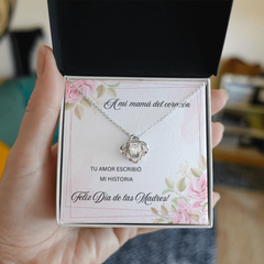 Love Knot Necklace- A mi Mamá del corazón