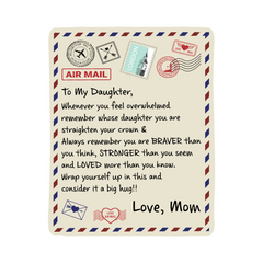 To My Daughter Braver I Love You (From Mom) – Sherpa Fleece Blanket