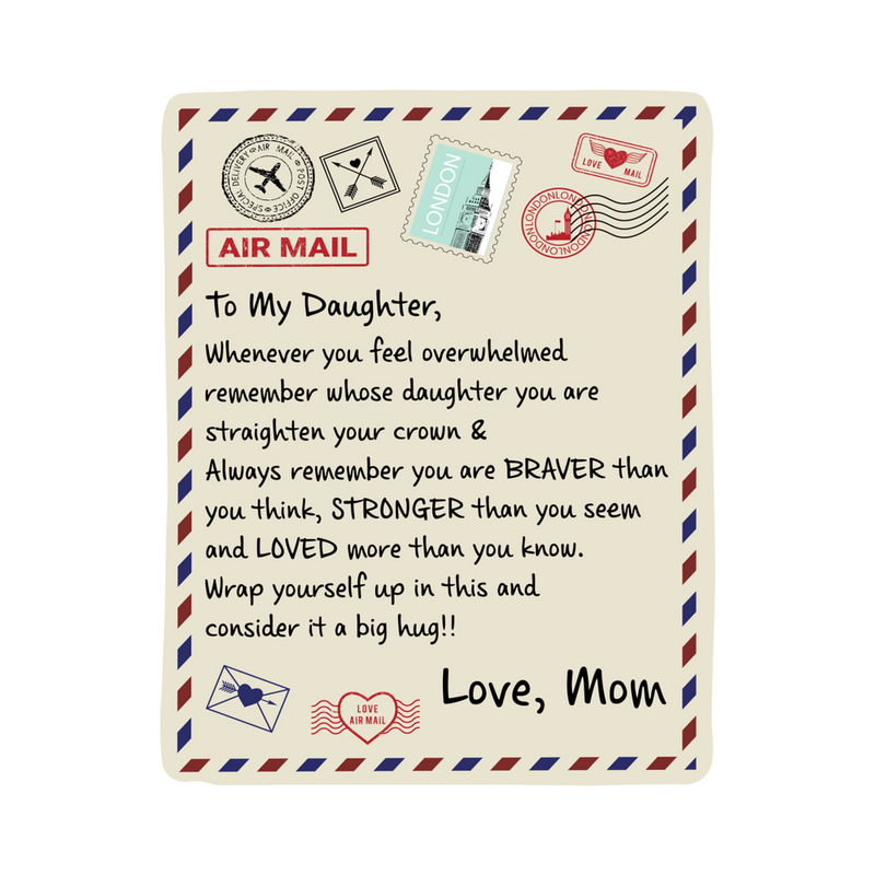 To My Daughter Braver I Love You (From Mom) – Sherpa Fleece Blanket