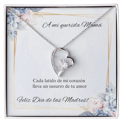 Forever Love Necklace- A mi Querida Mamá