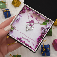 Dear Mom- Your Love is the story I will tell forever-Forever Love necklace