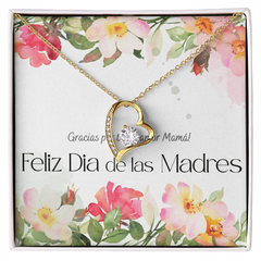 Forever Love necklace - Feliz Dia de las Madres