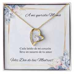 Forever Love Necklace- A mi Querida Mamá