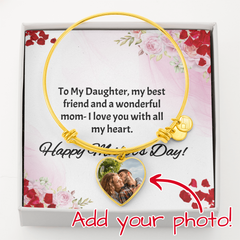 To My Daughter- Happy Mother's Day- Luxury Heart Bangle